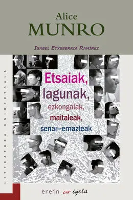Etsaiak, Lagunak, Ezkongaiak, Maitaleak, Senar-Ema