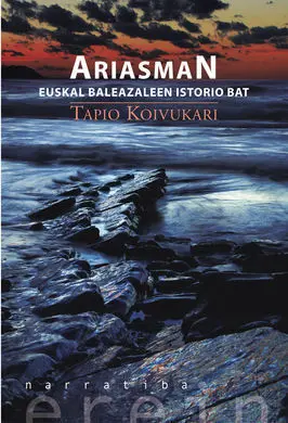 Ariasman, Euskal Balezaleen Istorio Bat