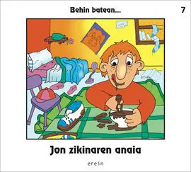 Jon Zikinen Anaia / Behin Batean....