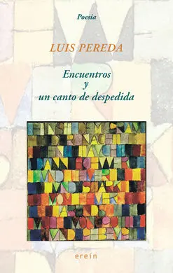 Encuentros y un Canto de Despedida