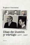 DÍAS DE ILUSIÓN Y VÉRTIGO