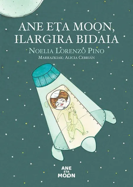 Ane Eta Moon, Ilargira Bidaia