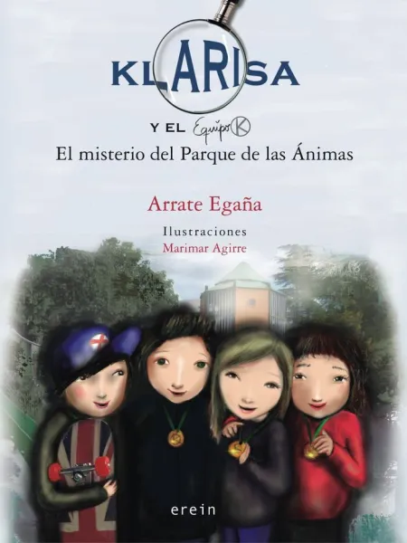 Klarisa y el Equipo K. N. 2El Misterio del Parque de las Ánimas