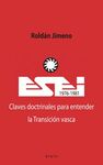 ESEI (1976-1981). CLAVES DOCTRINALES PARA ENTENDER LA TRANSICIÓN VASCA