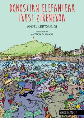 Donostian Elefanteak Ikusi Zirenekoa