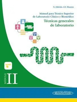 Módulo Ii. Técnicas Generales de Laboratorio. Manual para Técnico Superior de Laboratorio Clínico y Biomédico
