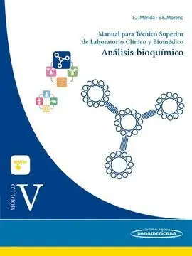 Módulo V. Análisis Bioquímico. Manual para Técnico Superior de Laboratorio Clínico y Biomédico