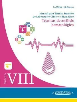 Módulo Viii. Técnicas de Análisis Hematológico. Manual para Técnico Superior de Laboratorio Clínico y Biomédico