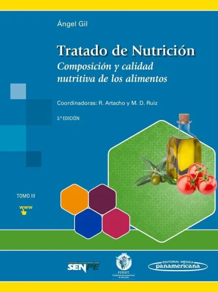 Tratado de Nutricion. Tomo 3. Composición y Calidad Nutritiva de los Alimentos - 3º Ed