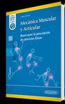 MECANICA MUSCULAR Y ARTICULAR. BASES PARA LA PRESCRIPCION DE EJERCICIOS FISICOS