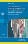ATLAS DE CORTES ANATÓMICOS.TOMO 3. 2ª ED.