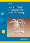 BASES TEÓRICAS Y FUNDAMENTOS DE LA FISIOTERAPIA (INCLUYE EBOOK)