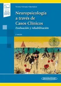 Neuropsicología a Través de Casos Clínicos (Incluye Versión Digital)