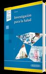 INVESTIGACIÓN PARA LA SALUD (+ E-BOOK)