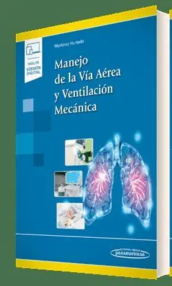 Manejo de la Vía Aérea y Ventilación Mecánica