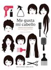 ME GUSTA MI CABELLO