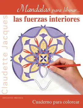 Mandalas para Liberar las Fuerzas Interiores