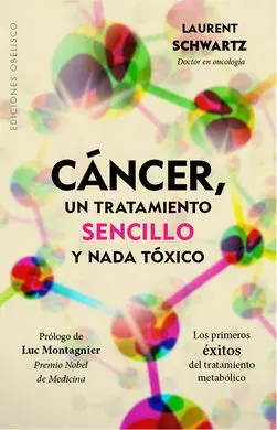 Cáncer, un Tratamiento Sencillo y Nada Tóxico