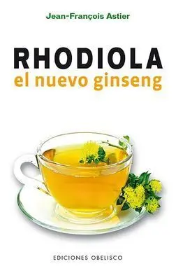 Rhodiola, el Nuevo Ginseng