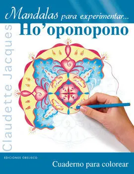 Mandalas para Experimentar... Ho'oponopono