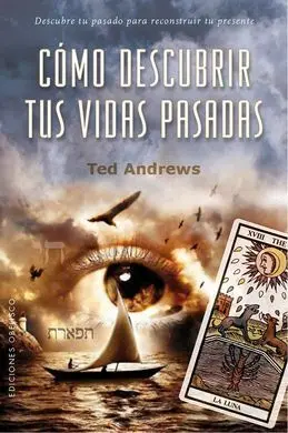 Cómo Descubrir Tus Vidas Pasadas