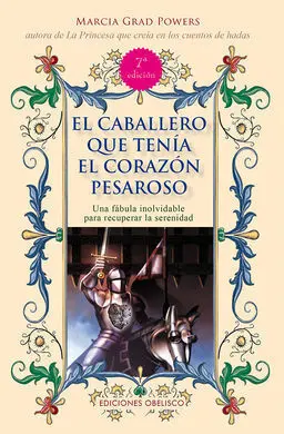 El Caballero que Tenía el Corazón Pesarososo