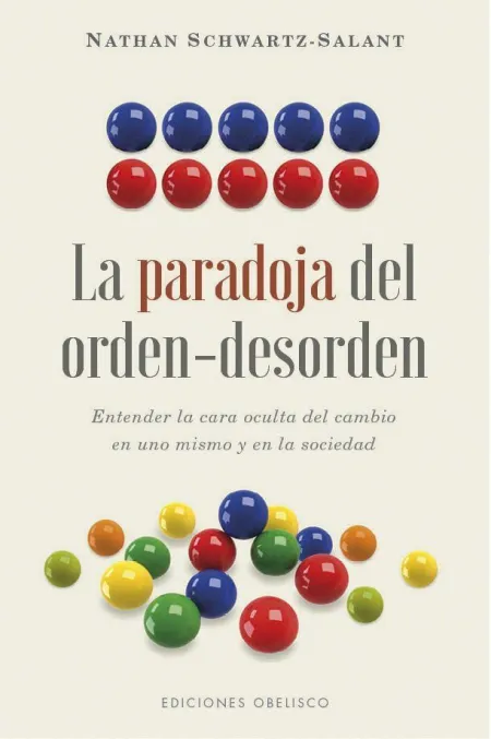 La Paradoja del Orden-Desorden