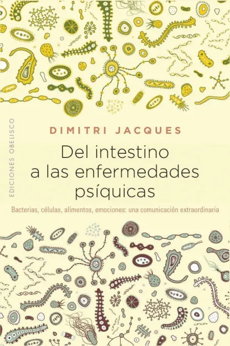 Del Intestino a las Enfermedades Psíquicas