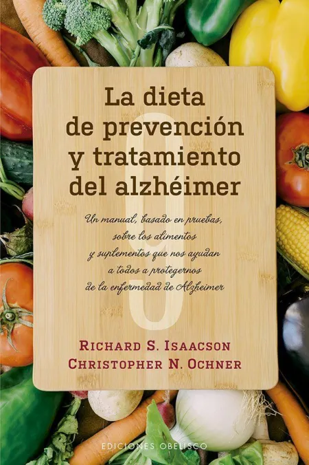 La Dieta de Prevención y Tratamiento del Alzhéimer