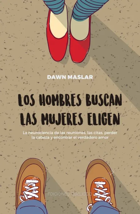 Los Hombres Buscan. Las Mujeres Eligen