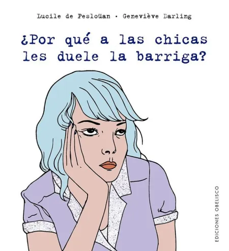 ¿Por qué a las Chicas les Duele la Barriga?