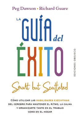 Guía del Éxito, la (Smart But Scattered)