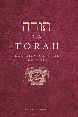 Torah, la. Los Cinco Libros de Mose