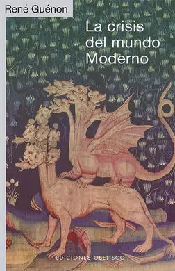 Crisis del Mundo Moderno, la