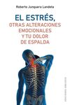ESTRÉS, OTRAS ALTERACIONES EMOCIONALES Y TU DOLOR