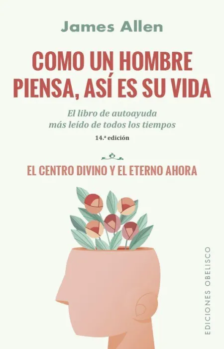Como un Hombre Piensa, Así Es Su Vida (N. e. )