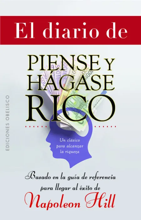 El Diario de Piense y Hágase Rico