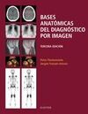 BASES ANATÓMICAS DEL DIAGNÓSTICO POR IMAGEN (3ª ED.)