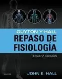 Guyton y Hall. Repaso de Fisiología (3ª Ed. )