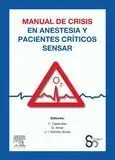 Manual de Crisis en Anestesia y Pacientes Críticos Sensar