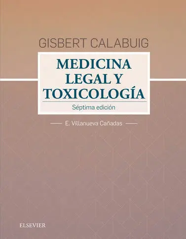 Gisbert Calabuig. Medicina Legal y Toxicológica (7ª Ed. )