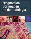 DIAGNÓSTICO POR IMAGEN EN DERMATOLOGÍA