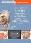 NETTER. ANATOMIA DE CABEZA Y CUELLO PARA ODONTOLOGOS. 3ª ED