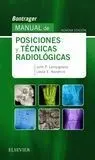Bontrager. Manual de Posiciones y Técnicas Radiológicas (9ª Ed. )