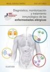 DIAGNÓSTICO, MONITORIZACIÓN Y TRATAMIENTO INMUNOLÓGICO DE LAS ENFERMEDADES ALÉRG