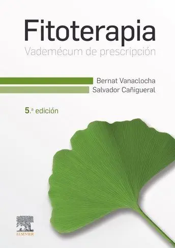 Fitoterapia. Vademécum de Prescripción (5ª Ed. )