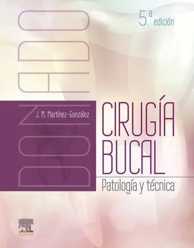 Donado. Cirugía Bucal (5ª Ed. )