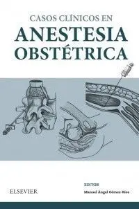 Casos Clínicos en Anestesia Obstétrica
