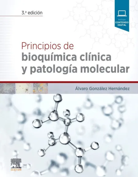 Principios de Bioquímica Clínica y Patología Molecular (3ª Ed. )