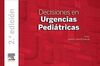 DECISIONES EN URGENCIAS PEDIÁTRICAS 2ª EDICIÓN
